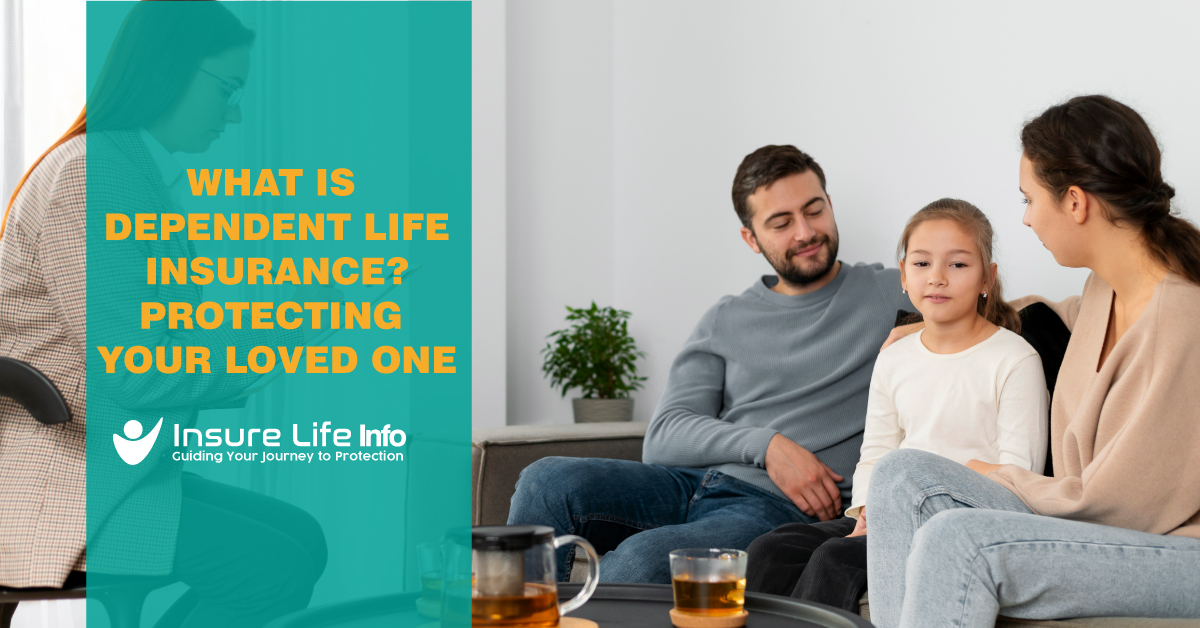 What is Dependent Life Insurance? Everything Explained