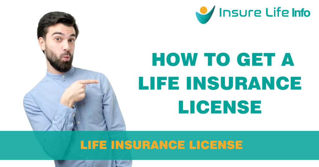  how to get a life insurance license