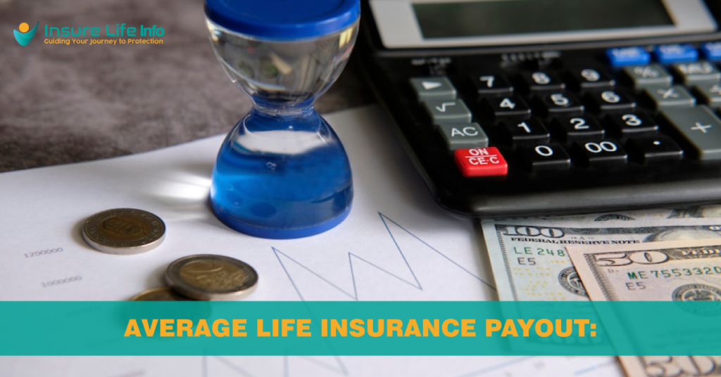 What is the Average Life Insurance Payout?
