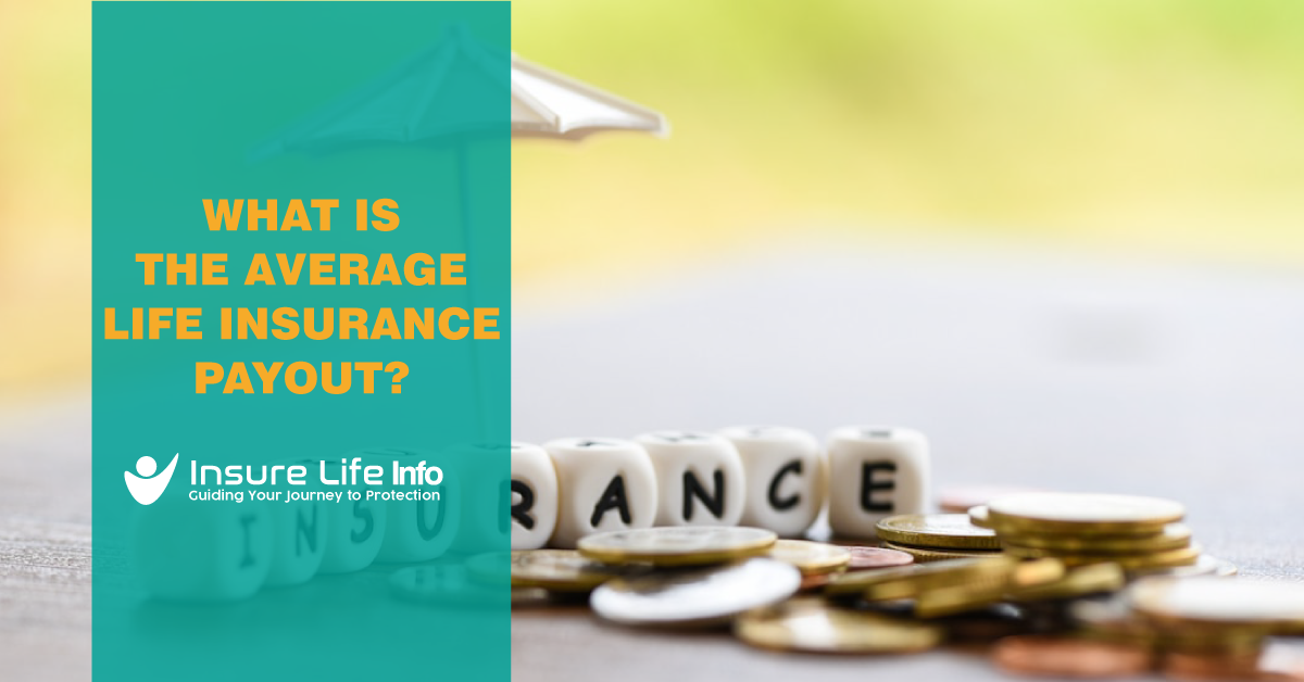 What is the Average Life Insurance Payout?