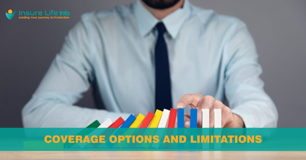 Coverage Options and Limitations
