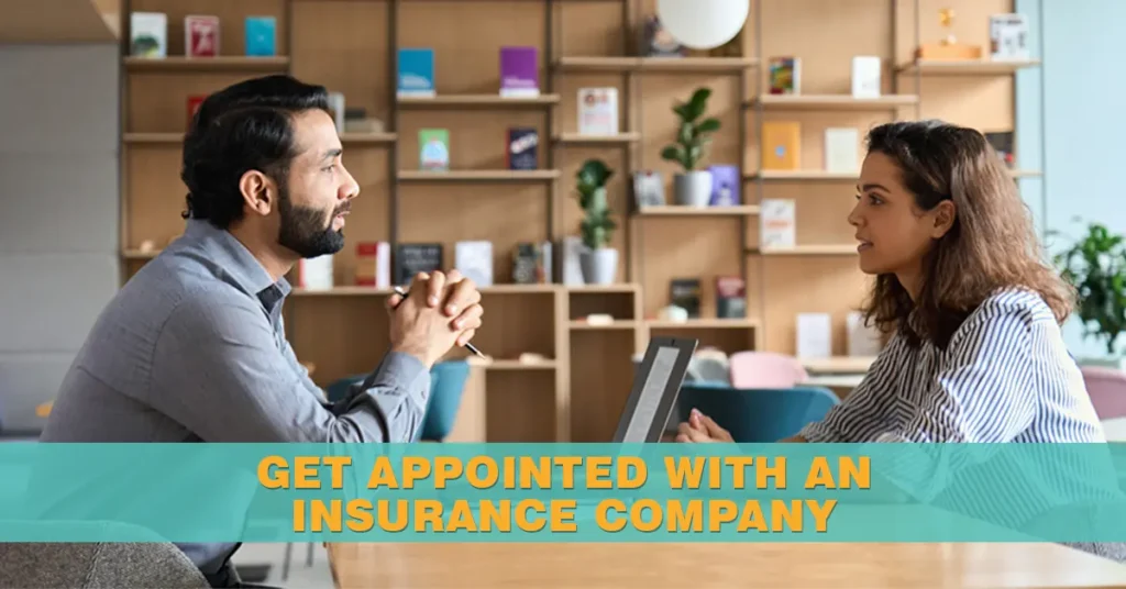 Get Appointed with an Insurance Company