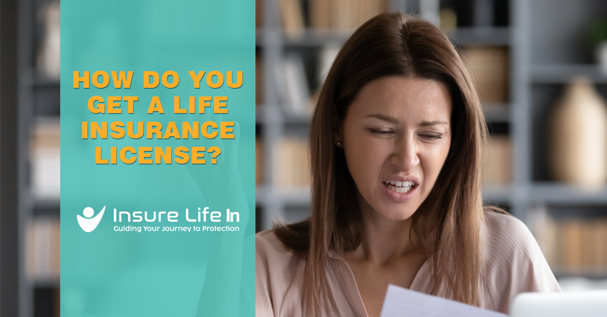 How Do You Get a Life Insurance License?