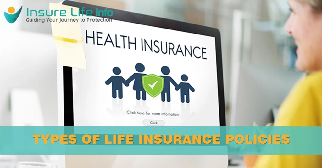 Types of Life Insurance Policies