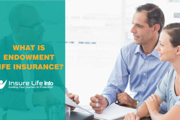 What-is-Endowment-Life-Insurance