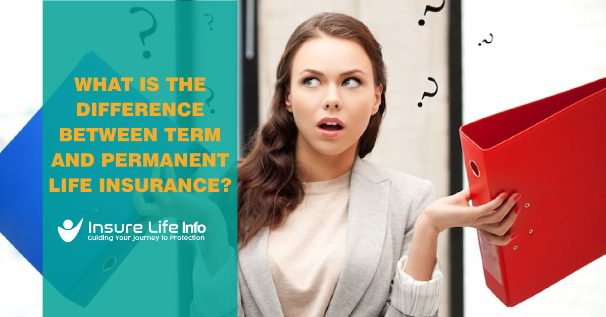 What-is-the-Difference-Between-Term-and-Permanent-Life-Insurance