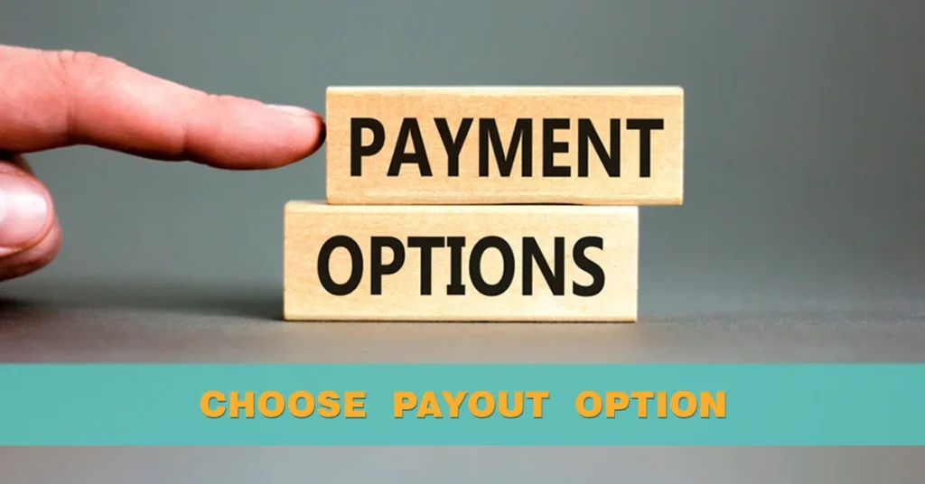 Choose Payout Option