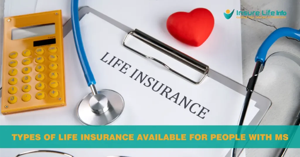 Types of Life Insurance Available for People with MS