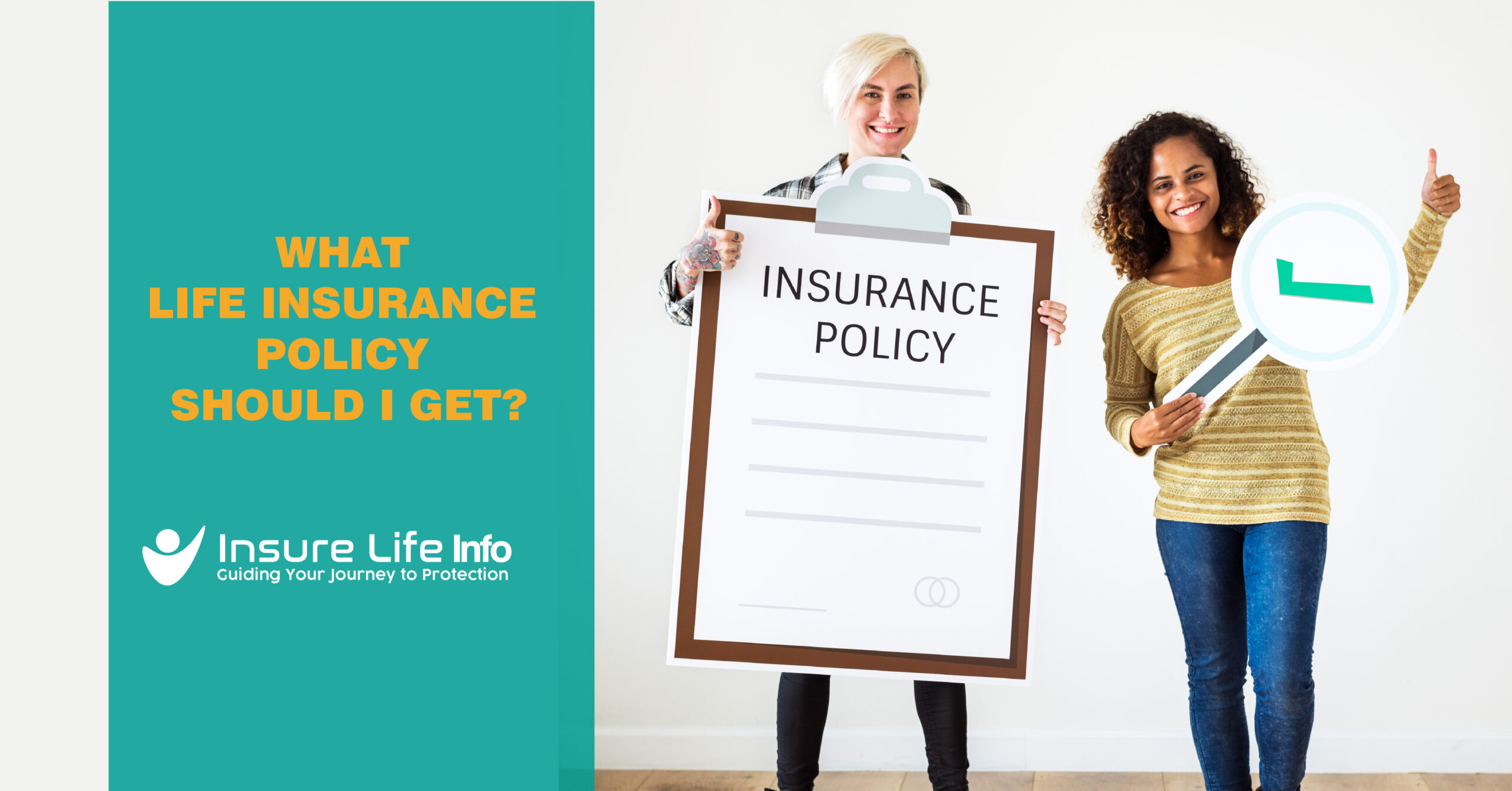 What Life Insurance Policy Should I Get?