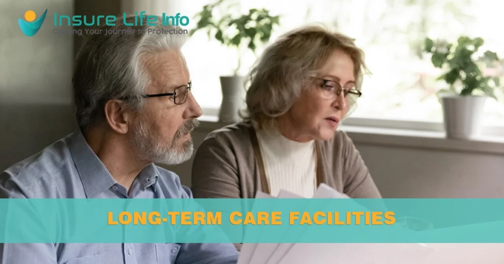 How Much is Long-Term Care Insurance? Facilities of Long-Term Care ?