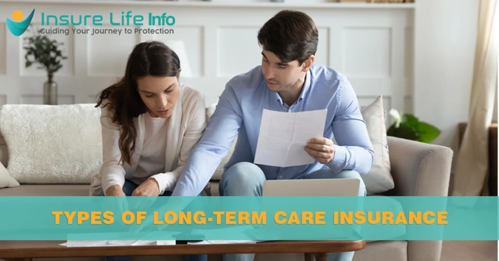 Types of Long-Term Care Insurance