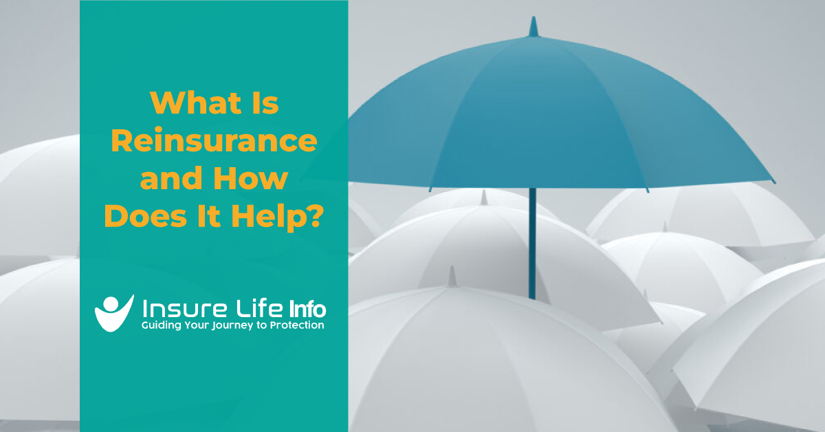 What Is Reinsurance and How Does It Help?