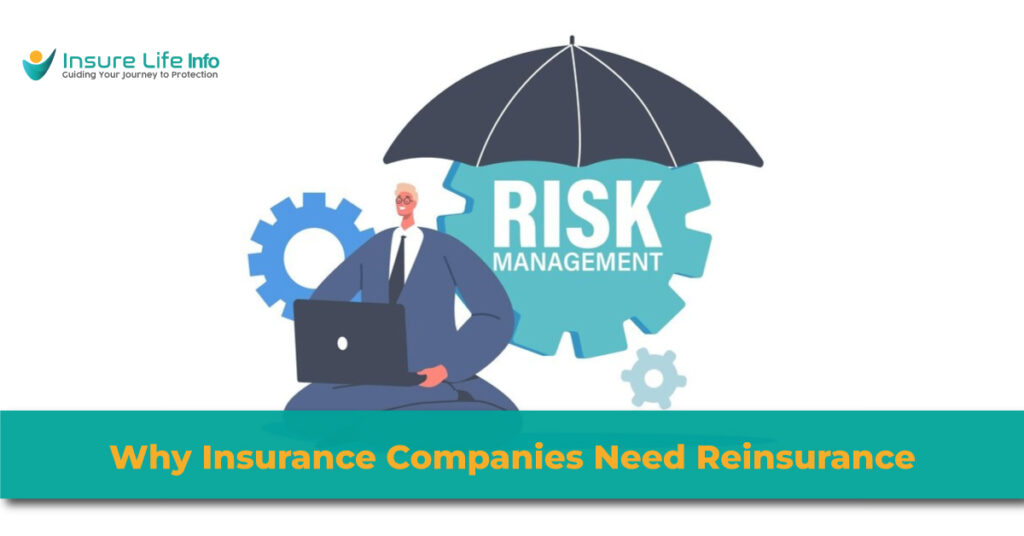 Why Insurance Companies Need Reinsurance