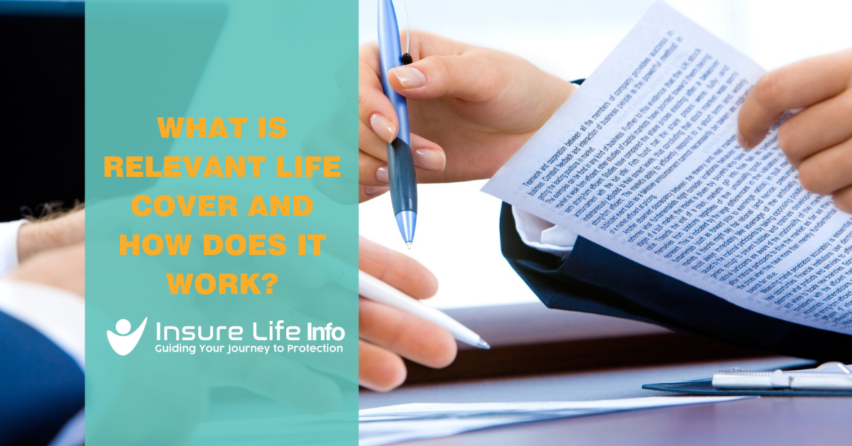 What is Relevant Life Cover and How does it work