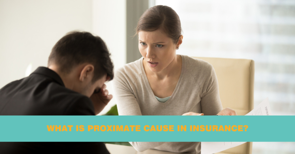 What is Proximate Cause in Insurance?