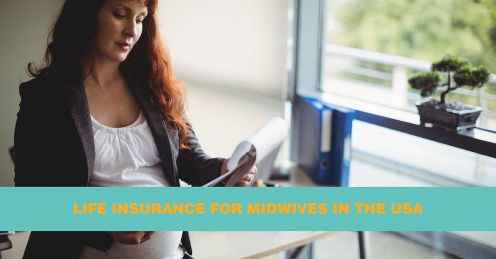 Life Insurance for Midwives in the USA