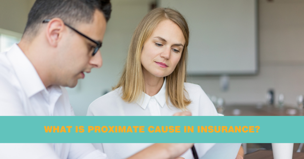 What is Proximate Cause in Insurance?