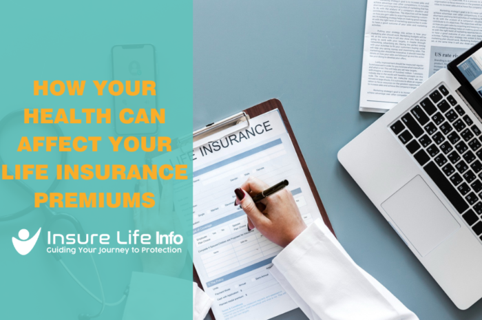 How Your Health Can Affect Your Life Insurance Premiums